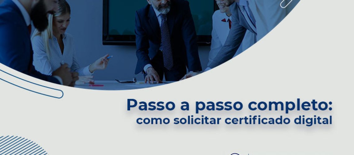 Passo A Passo Completo Como Solicitar Certificado Digital Blog (1) - J L ASSESSORIA
